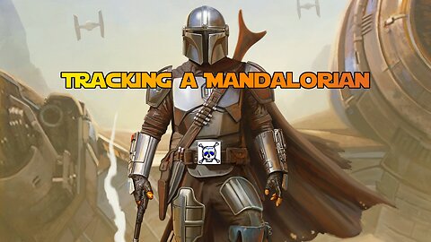 Tracking a Mandalorian Chapter 5