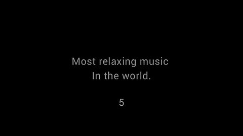 most relaxing music in the world