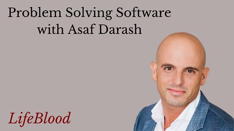 Problem Solving Software with Asaf Darash
