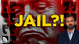 Donald Trump Is Going to Jail