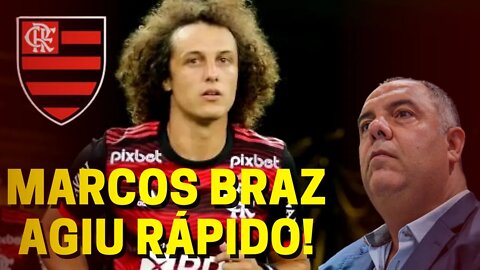 AGIU RÁPIDO! MARCOS BRAZ NÃO DEU BOBEIRA! DAVID LUIZ RENOVA COM FLAMENGO?