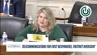 Rep. Cammack On Telecommunications For First Responders, FirstNet Oversight
