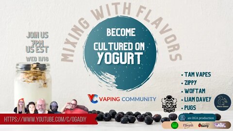Mixing with Flavors: Become Cultured with Yogurt #diyejuice #vapingcommunity