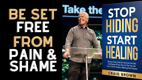 Stop Hiding, Start Healing: Discover How to Be Set Free From Pain and Shame & Live a Life of Purpose