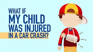 What If My Child Was Injured In A Car Crash? [BJP #119] [Call 312-500-4500]