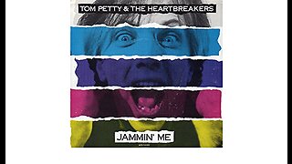 Tom Petty & The Heartbreakers - Jammin' Me
