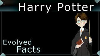 5 Evolved Facts: Harry Potter