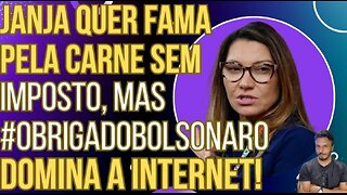 PODE RIR: Janja tenta levar a fama pela carne sem imposto, mas #ObrigadoBolsonaro viraliza!