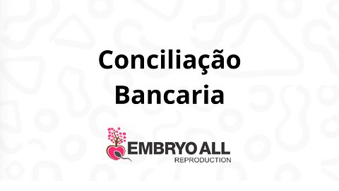 Embryoall - Conciliação bancaria