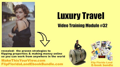 Video Training Module - 32 - Luxury Travel