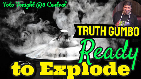 Toto Tonight @8Central 8/10/23 "Truth Gumbo About To Explode"