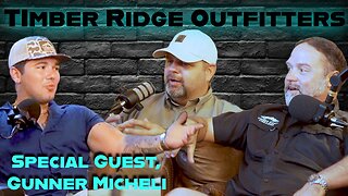 Part| Timber Ridge Outfitters Explains Business, Gunner Micheli Talks Chaos In Afganistan