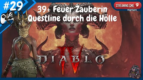 Diablo 4 Ep. 29 | Durch den letzten Story Teil mit Feuer Zauberin