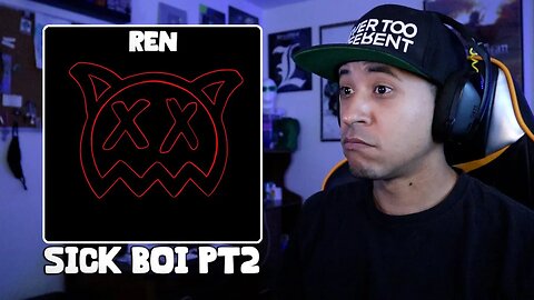 HE CAN'T MISS! | Ren - Sick Boi, Pt. 2 (Reaction)