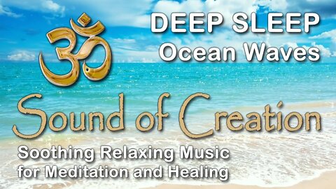 🎧 Sound Of Creation • Deep Sleep (68) • Waves • Soothing Relaxing Music for Meditation and Healing