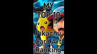 My Top 10 Pikachu Card Art Rankings!