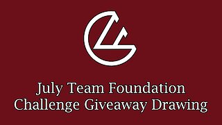 July Team Foundation Challenge Giveaway Drawing