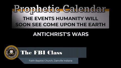 Prophetic Calendar - Antichrist's Wars