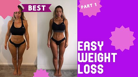 lose fat! EASY WEIGHT LOSS