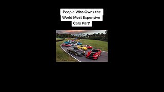 People with the most expensive cars in the world