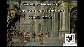 Stolen Goods Versus Righteousness - Proverbs 10:2