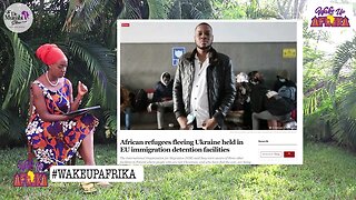 GET OUT! Africans FLEEING UKRAINE Now DETAINED in EU Immigration DETENTION CENTRES || Wake Up Africa