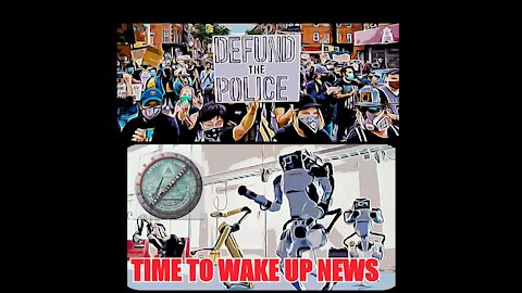 TIME TO WAKE UP NEWS 2021: The Race War Agenda, The Great ReSet, & The Rise of the NWO's Military Robots