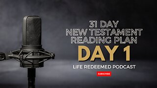 Day 1 – 31 Day New Testament Reading Plan