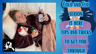 Cold and flu season is here tips and tricks to get you through