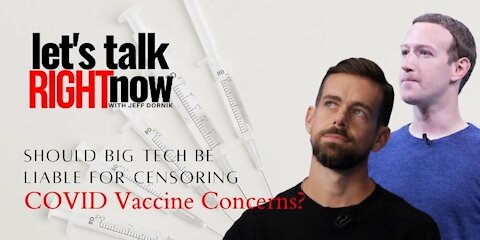 Should Big Tech be liable if the concerns about the COVID-19 vaccines turn out to be true?