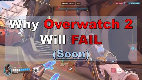 Why Overwatch 2 Will FAIL (Soon) !! EnGame Honest Opinion