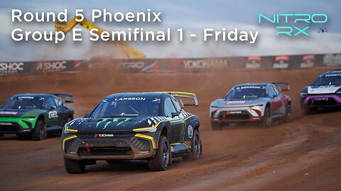 2022 Nitro RX Phoenix Group E | Semifinal 1 - Friday