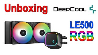 Water Cooler Deepcool LE500 RGB (Unboxing)