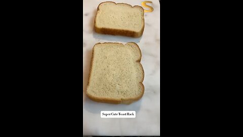 Cute Toast Hack for kids or adults