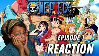FIRST TIME WATCHING ONE PIECE! EP. 1 THE JOURNEY BEGINS!!