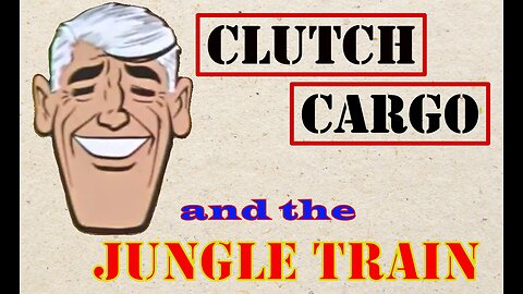 Ckutch Cargo - Jungle Train