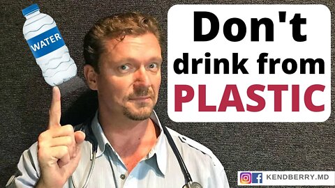 Warning: Do Not Eat/Drink from Plastic! (2018)