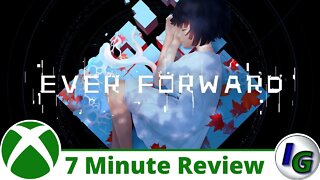 Ever Forward 7 Minute Game Review on Xbox