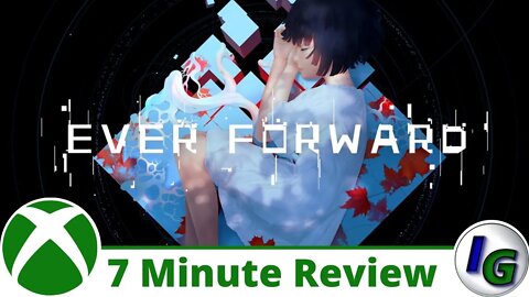 Ever Forward 7 Minute Game Review on Xbox