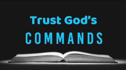 +56 TRUST GOD'S COMMANDS, 2 Peter 1:1-7
