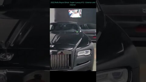 2022 Rolls Royce Ghost Super Luxury V12 Exterior and Interior