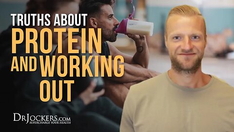 Truths About Proteins & Working Out