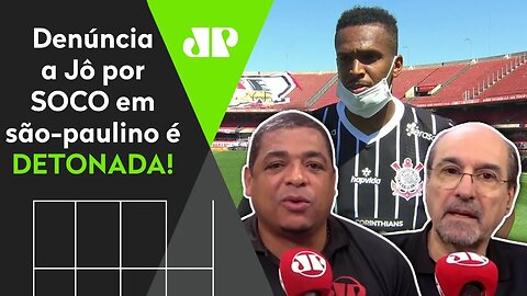 "O STJD quer APARECER!" Denúncia a Jô após São Paulo x Corinthians é DETONADA!