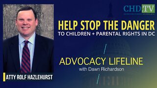Stop the Danger to Children + Parents Rights in DC With Attorney Rolf Hazlehurst