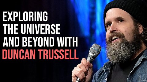 Duncan Trussell | Media Influence, AI, Psychedelics, Enlightenment, Death & Comedy