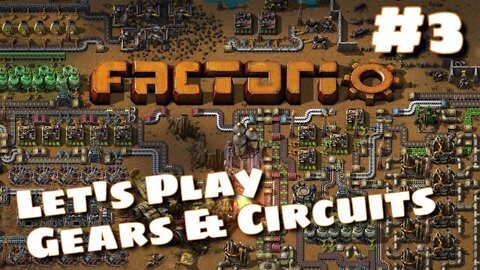 Factorio 1.1.5 Let's Play/Tutorial #3 | Gears and Circuits Setup