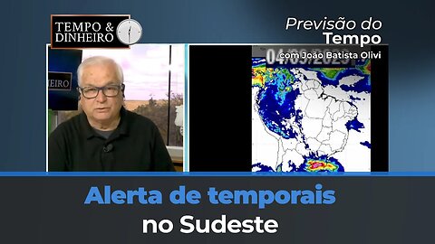 Alerta de temporais no Sudeste e temperaturas mais baixas no Sul com novas geadas.