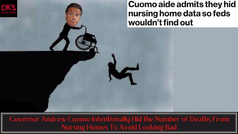 Governor Andrew Cuomo Intentionally Hid the Number of Deaths From Nursing Homes To Avoid Looking Bad
