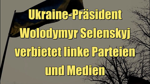 Ukraine-Präsident Wolodymyr Selenskyj verbietet linke Parteien und Medien (23.03.2022)