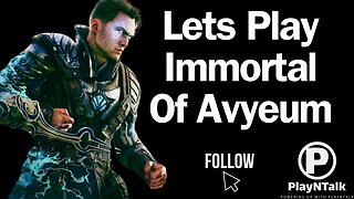 Lets Play Immortal Of Aveyum